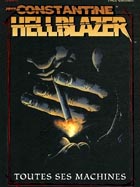 Hellblazer Toutes ses machines