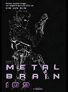 Metal Brain 109 Metal Brain 109