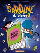 Sardine de l'espace - Les secrets de l'univers