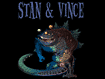 Stan et Vince